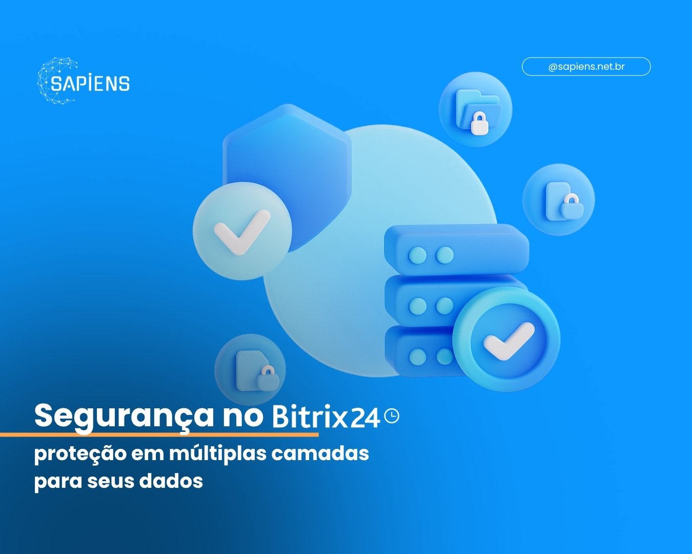 Segurança no Bitrix24: proteção em múltiplas camadas para seus dados