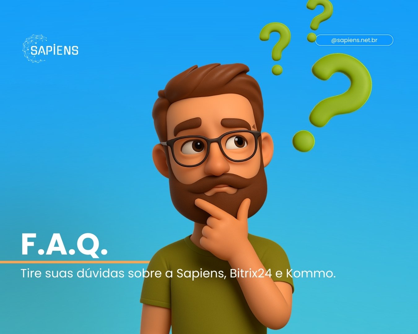 FAQ – Sapiens Consultoria, Bitrix24 e Kommo